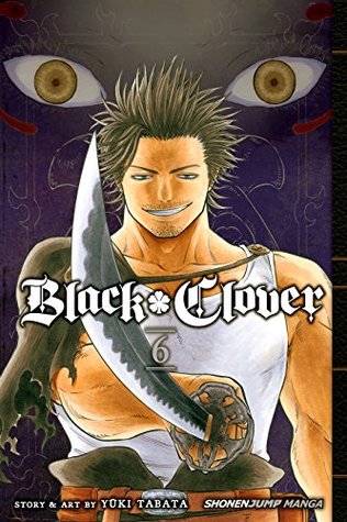 Black Clover Vol 6